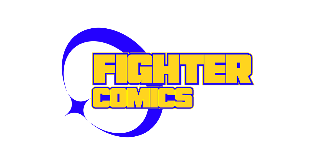 Launching Today, Going Beyond Spider-Man and Superman! - Fighter Comics